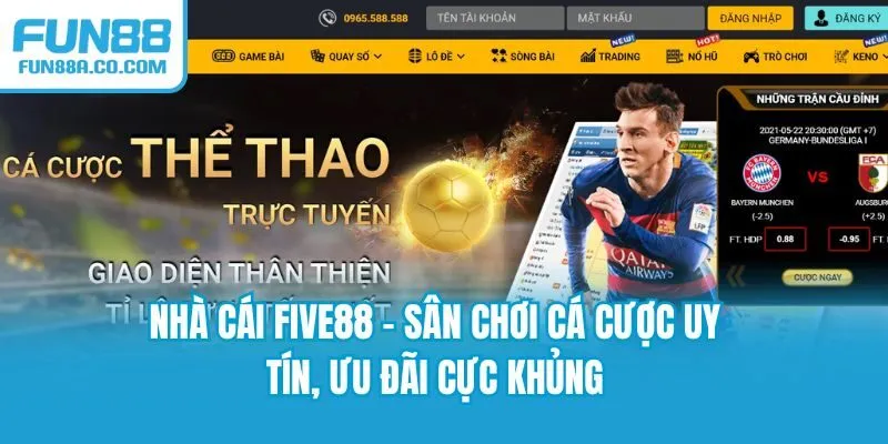 Nhà Cái FIVE88 - Sân Chơi Cá Cược Uy Tín, Ưu Đãi Cực Khủng